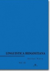 Okładka książki Linguistica Bidgostiana. Series nova. Vol. 2 S. Dyszak Andrzej