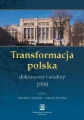 Okładka książki Transformacja polska Dokumenty i analizy 1990 Stanisław Gomułka, Tadeusz Kowalik