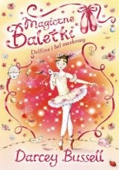Okładka książki Magiczne baletki. Delfina i bal maskowy Darcey Bussell