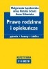 Okładka książki Prawo rodzinne i opiekuńcze Pytania. Kazusy. Tablice Natalia Schulz Anna,&nbsp;Małgorzata Łączkowska,&nbsp;Anna Urbańska