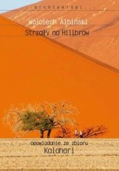 Okładka książki Strzały na Hillbrow Wojciech Albiński
