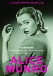 Okładka książki Wiek wiary Alice Munro