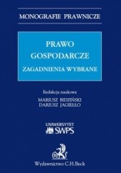 Okładka książki Prawo gospodarcze - zagadnienia wybrane Mariusz Bidziński, Dariusz Jagiełło