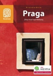 Okładka książki Praga. Złoty hrad nad Wełtawą. Wydanie 5 Aleksander Strojny