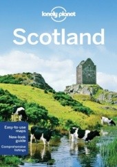 Okładka książki Scotland (Szkocja). Przewodnik Lonely Planet Alan Murphy, Neil Wilson