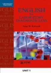 Okładka książki English for Laboratory Diagnosticians. Unit 1/ Appendix 1 Kierczak Anna