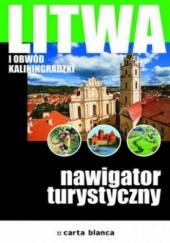 Okładka książki Litwa i obwód kaliningradzki. Nawigator turystyczny 