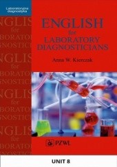 Okładka książki English for Laboratory Diagnosticians. Unit 8/ Appendix 8 Kierczak Anna