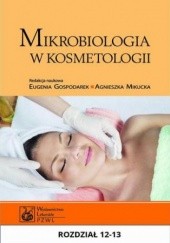 Okładka książki Mikrobiologia w kosmetologii. Rozdział 12-13 Eugenia Gospodarek, Agnieszka Mikucka
