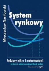 Okładka książki System rynkowy. Wydanie 7 redakcja naukowa Marek Garbicz