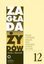 Okładka książki Zagłada Żydów. Studia i Materiały nr 12 R. 2016 Barbara Engelking, Dariusz Libionka