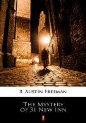 Okładka książki The Mystery of 31 New Inn Austin Freeman R.