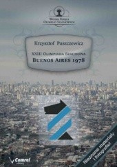 Okładka książki XXIII Olimpiada Szachowa - Buenos Aires 1978 Puszczewicz Krzysztof