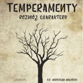 Okładka książki Temperamenty - rozwój charakteru Mirosław Maliński