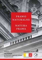 Okładka książki Prawo naturalne - natura prawa Piotr Dardziński, Franciszek Longchamps de Bérier