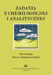 Okładka książki Zadania z chemii ogólnej i analitycznej Teresa Znamierowska