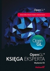 Okładka książki OpenGL. Księga eksperta. Wydanie VII Nicholas Haemel, S. Wright Jr. Richard, Graham Sellers