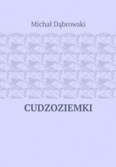 Okładka książki Cudzoziemki Michał Dąbrowski