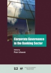 Okładka książki Corporate Governance in the Banking Sector Piotr Urbanek
