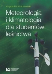 Okładka książki Meteorologia i klimatologia dla studentów leśnictwa M. Kożuchowski Krzysztof