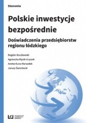 Polskie inwestycje bezpośrednie. Doświadczenia przedsiębiorstw regionu łódzkiego
