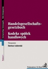 Okładka książki Kodeks spółek handlowych. Handelsgesellschaftsgesetzbuch Łubowski Dariusz