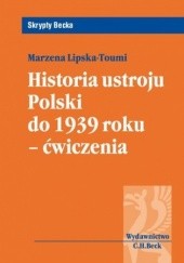 Okładka książki Historia ustroju Polski do 1939 r. - ćwiczenia Marzena Lipska-Toumi