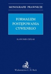 Okładka książki Formalizm postępowania cywilnego Cieślak Sławomir