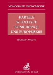 Okładka książki Kartele w polityce konkurencji Unii Europejskiej