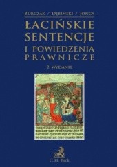 Okładka książki Łacińskie sentencje i powiedzenia prawnicze Krzysztof Burczak, Antoni Dębiński, Maciej Jońca
