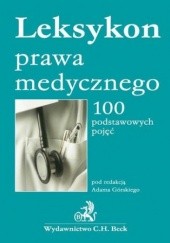 Okładka książki Leksykon prawa medycznego 100 podstawowych pojęć Adam Górski