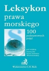 Okładka książki Leksykon prawa morskiego 100 podstawowych pojęć Pyć Dorota, Zużewicz-Wiewiórowska Iwona
