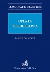 Okładka książki Opłata produktowa Bartosz Draniewicz