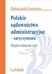 Okładka książki Polskie sądownictwo administracyjne - zarys systemu Zbigniew Kmieciak