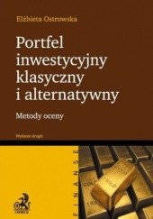 Okładka książki Portfel inwestycyjny klasyczny i alternatywny. Wydanie 2 Elżbieta Ostrowska