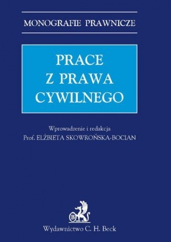 Okładka książki Prace z prawa cywilnego Grad Andrzej, Elżbieta Skowrońska-Bocian, Borysiak Witold