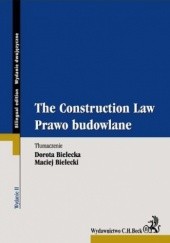 Okładka książki Prawo budowlane. The Construction Law Maciej Bielecki, Bielecka Dorota