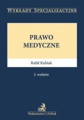 Okładka książki Prawo medyczne. Wydanie 2 Kubiak Rafał