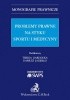 Okładka książki Problemy prawne na styku sportu i medycyny Teresa Gardocka,&nbsp;Dariusz Jagiełło