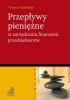 Okładka książki Przepływy pieniężne w zarządzaniu finansami przedsiębiorstw Tomasz Maślanka
