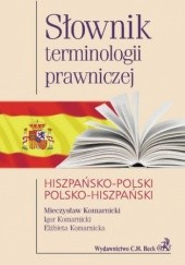 Słownik terminologii prawniczej hiszpańsko-polski polsko-hiszpański