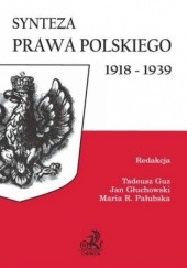 Okładka książki Synteza prawa polskiego 1918-1939 Jan Głuchowski, Tadeusz Guz, Pałubska Maria