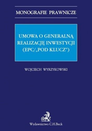 Okładka książki Umowa o generalną realizację inwestycji (EPC/