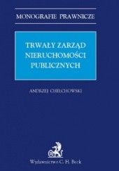Okładka książki Trwały zarząd nieruchomości publicznych Chełchowski Andrzej