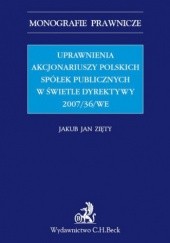 Uprawnienia akcjonariuszy polskich spółek publicznych w świetle Dyrektywy 2007/36/WE
