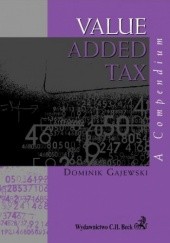Okładka książki Value Added Tax. A compendium Gajewski Dominik