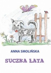 Okładka książki Suczka Łata Anna Smolińska