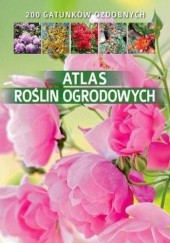 Okładka książki Atlas roślin ogrodowych Agnieszka Gawłowska