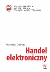 Okładka książki Handel elektroniczny Dobosz Krzysztof