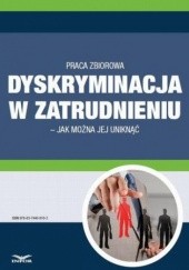 Okładka książki Dyskryminacja w zatrudnieniu  jak można jej uniknąć 